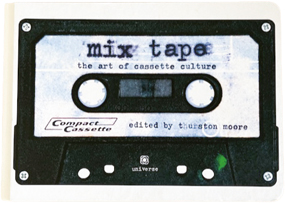 『Mix Tape: The Art of Cassette Culture』